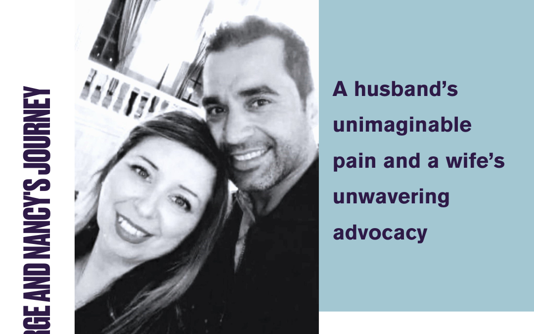 George and Nancy’s journey: A husband’s unimaginable pain and a wife’s unwavering advocacy