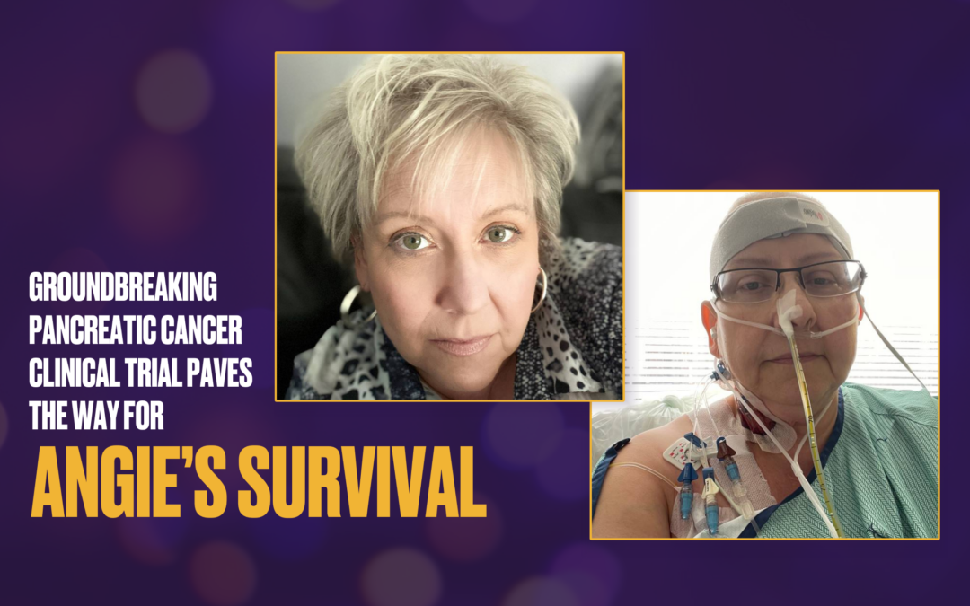Groundbreaking pancreatic cancer clinical trial paves the way for Angie’s survival